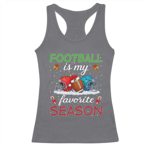 Football Is My Favorite Season Racerback Tank Top Christmas Holiday Sports Gift TS12 Charcoal Print Your Wear
