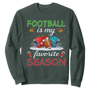 Football Is My Favorite Season Sweatshirt Christmas Holiday Sports Gift TS12 Dark Forest Green Print Your Wear
