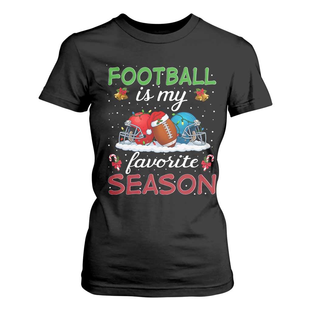 Football Is My Favorite Season T Shirt For Women Christmas Holiday Sports Gift TS12 Black Print Your Wear