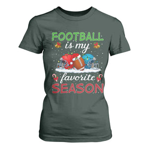 Football Is My Favorite Season T Shirt For Women Christmas Holiday Sports Gift TS12 Dark Forest Green Print Your Wear