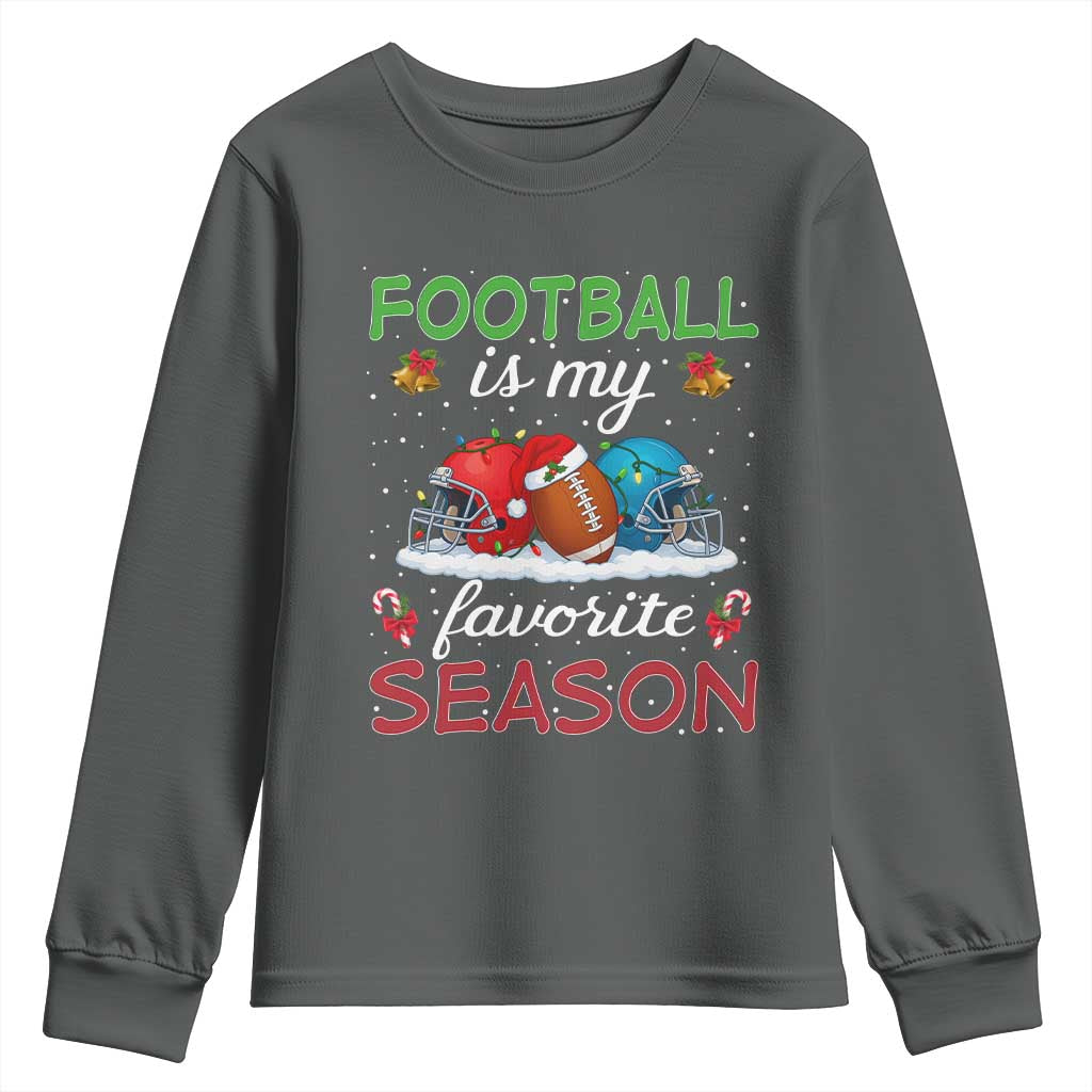 Football Is My Favorite Season Youth Sweatshirt Christmas Holiday Sports Gift TS12 Dark Heather Print Your Wear