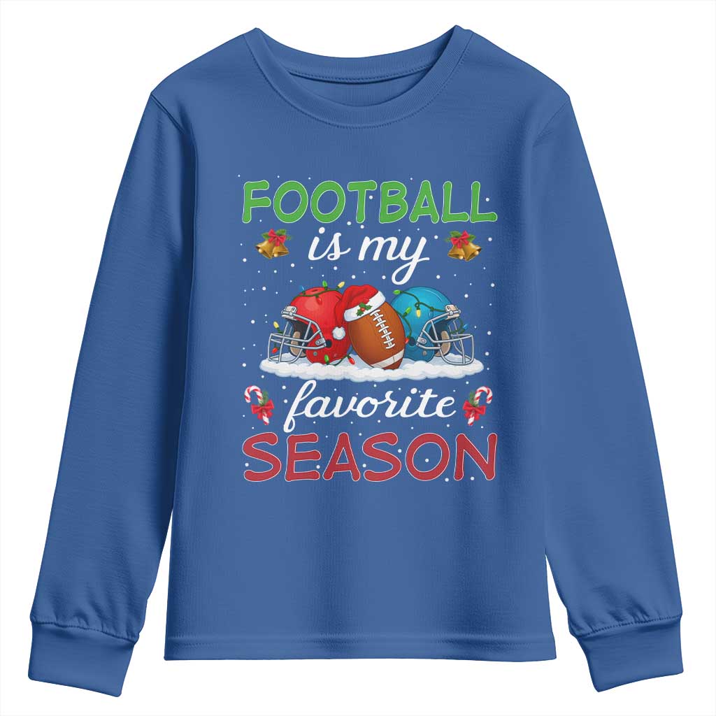 Football Is My Favorite Season Youth Sweatshirt Christmas Holiday Sports Gift TS12 Royal Blue Print Your Wear