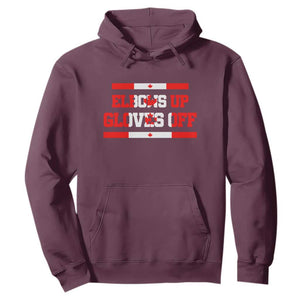 Elbows Up Gloves Off Hoodie Canadian Ice Hockey Lover Gift TS12 Maroon Print Your Wear