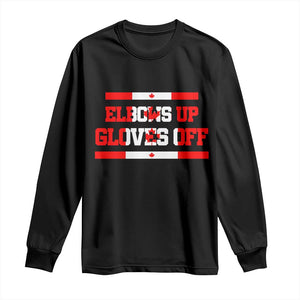 Elbows Up Gloves Off Long Sleeve Shirt Canadian Ice Hockey Lover Gift TS12 Black Print Your Wear