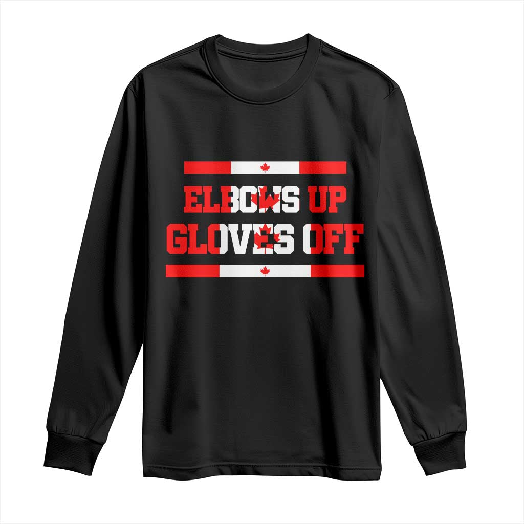 Elbows Up Gloves Off Long Sleeve Shirt Canadian Ice Hockey Lover Gift TS12 Black Print Your Wear