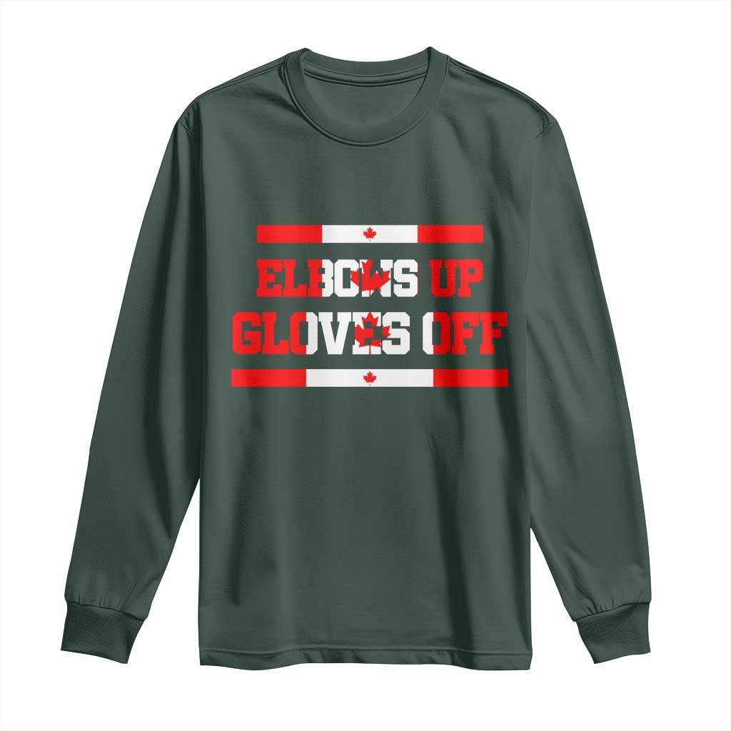 Elbows Up Gloves Off Long Sleeve Shirt Canadian Ice Hockey Lover Gift TS12 Dark Forest Green Print Your Wear