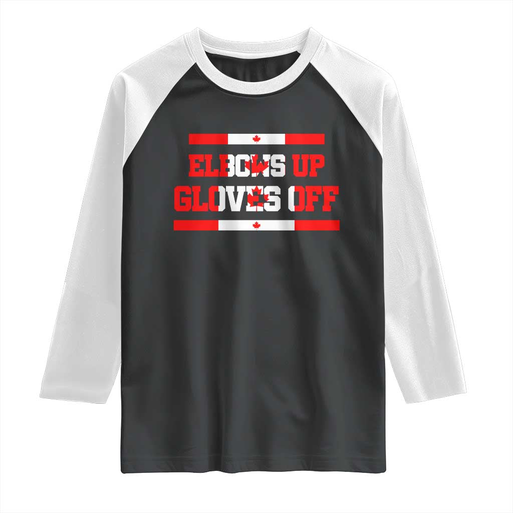 Elbows Up Gloves Off Raglan Shirt Canadian Ice Hockey Lover Gift TS12 Black White Print Your Wear