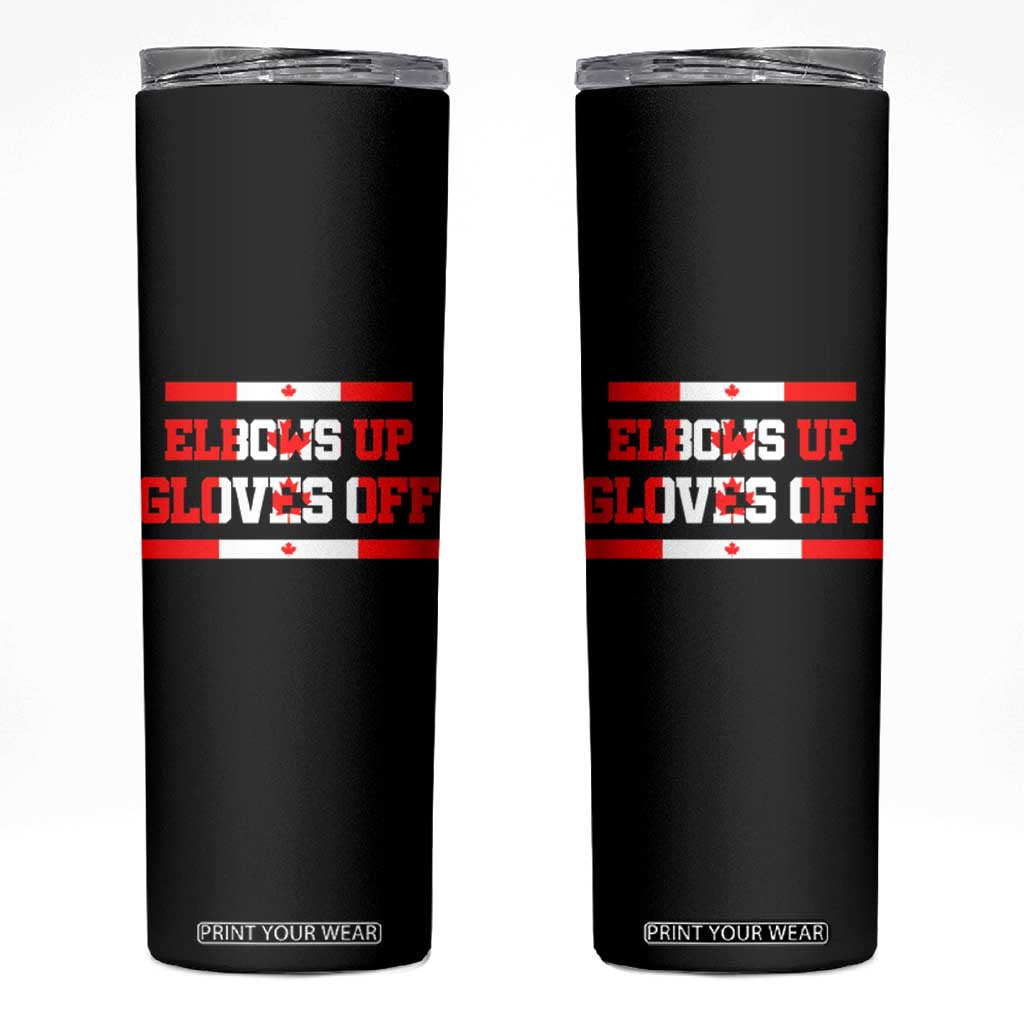 Elbows Up Gloves Off Skinny Tumbler Canadian Ice Hockey Lover Gift TS12 Black Print Your Wear