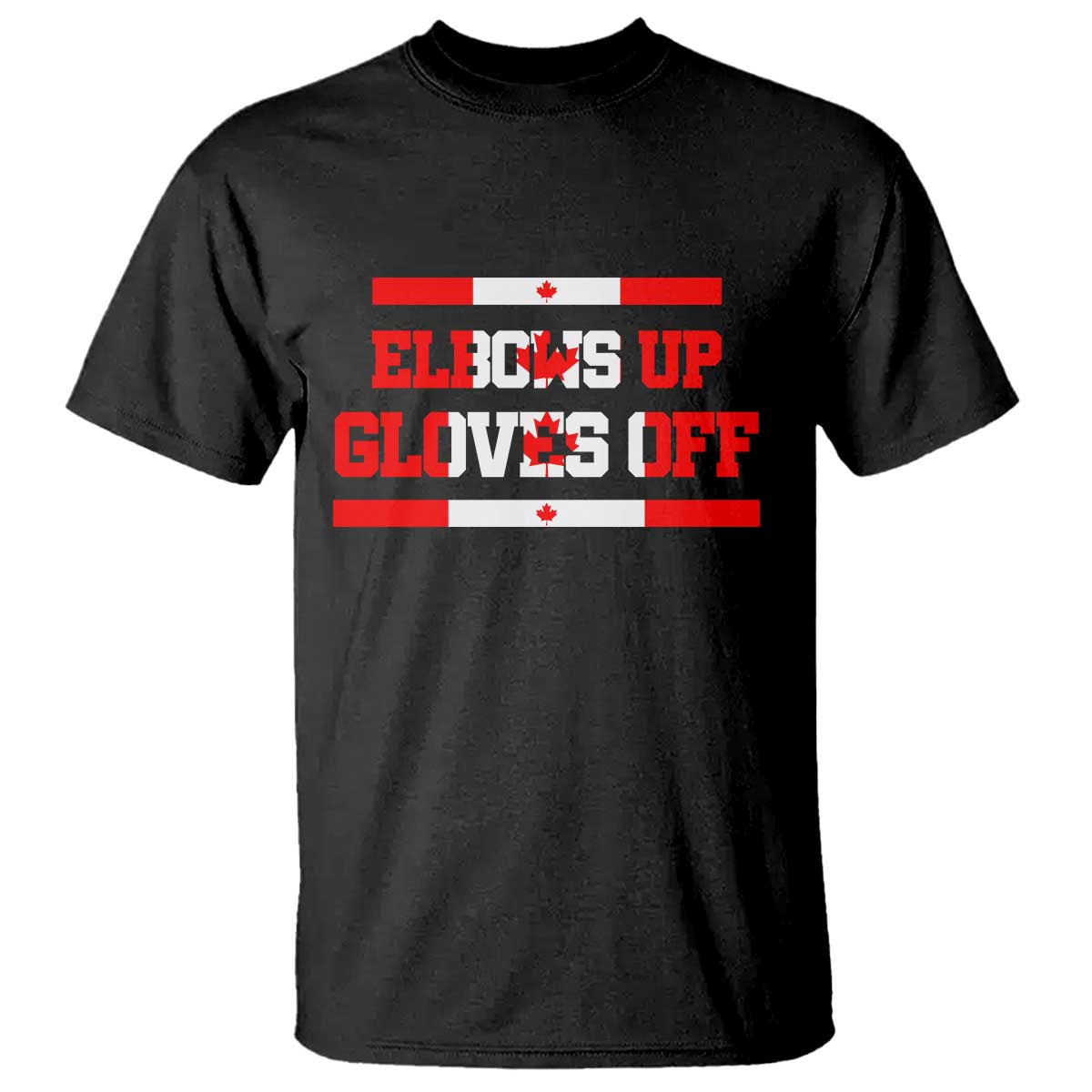 Elbows Up Gloves Off T Shirt Canadian Ice Hockey Lover Gift TS12 Black Print Your Wear
