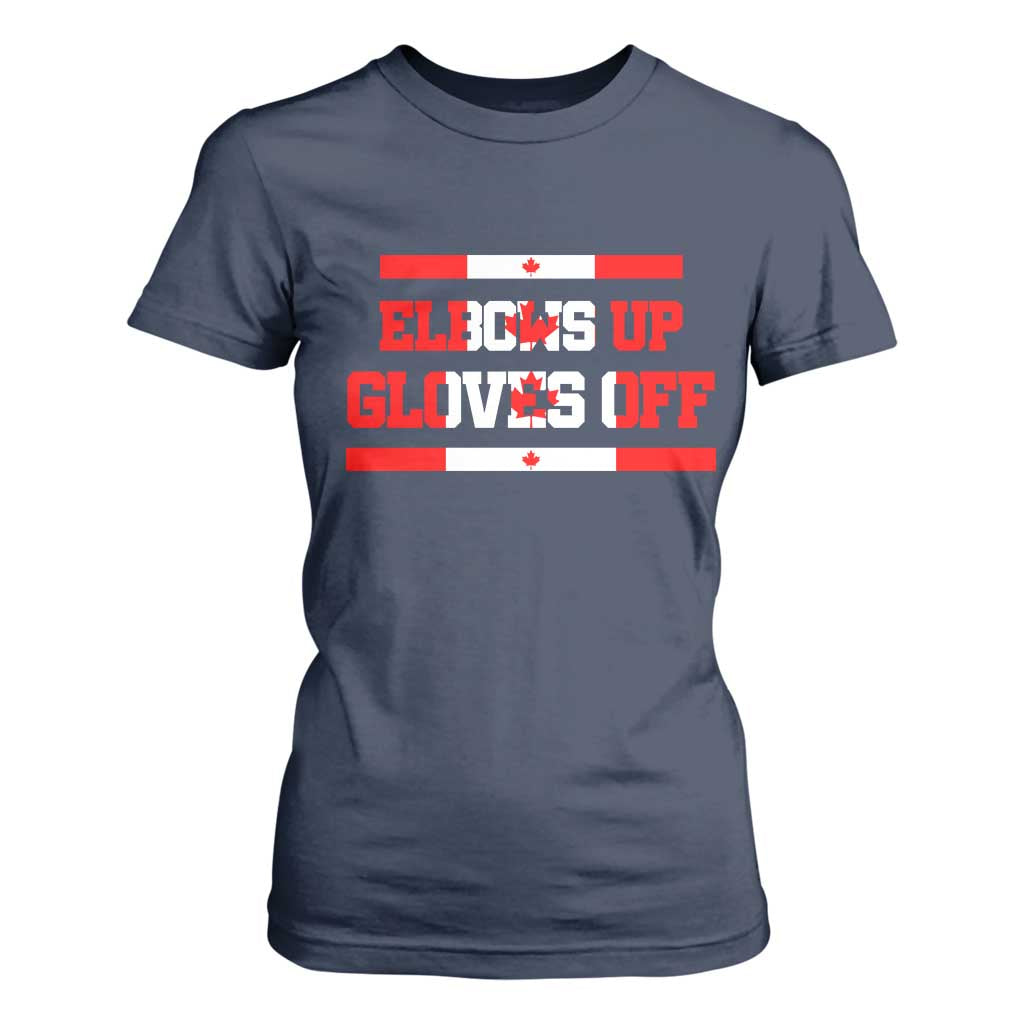 Elbows Up Gloves Off T Shirt For Women Canadian Ice Hockey Lover Gift TS12 Navy Print Your Wear