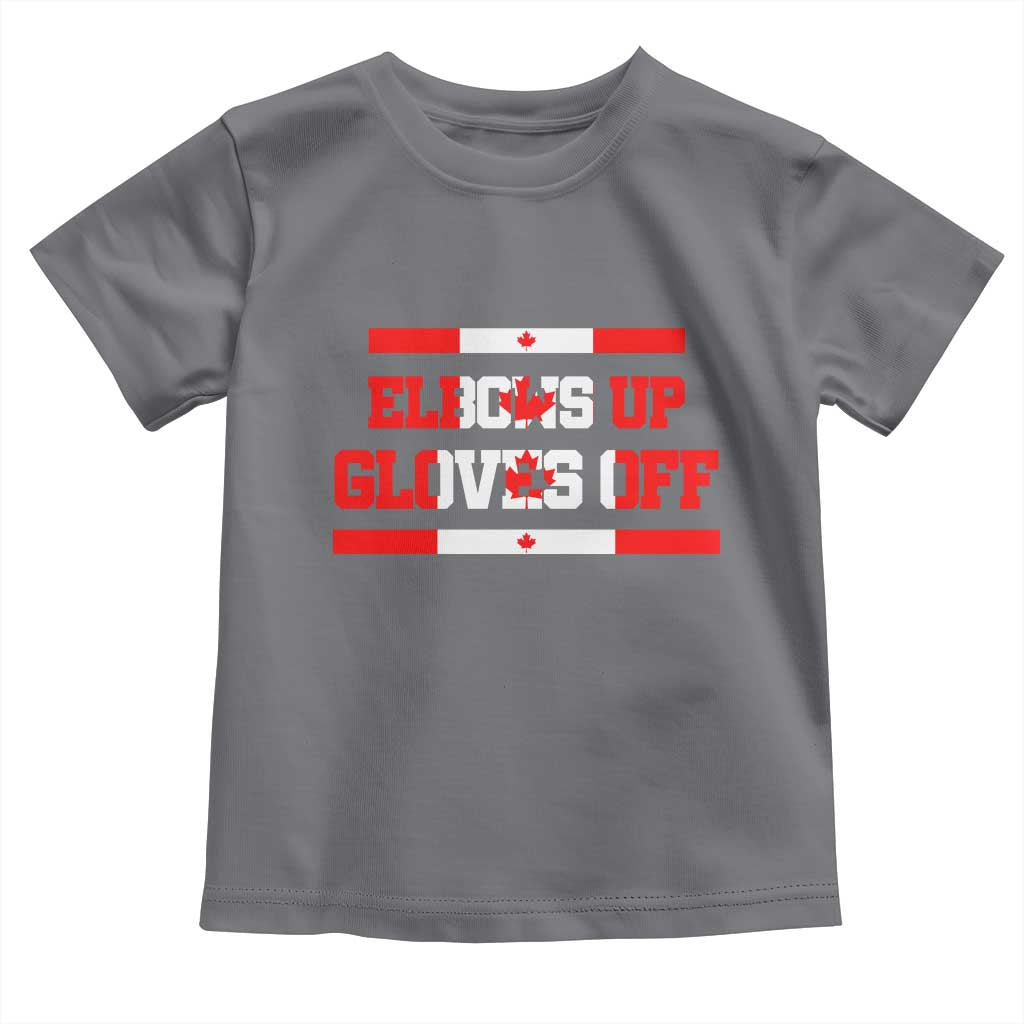 Elbows Up Gloves Off Toddler T Shirt Canadian Ice Hockey Lover Gift TS12 Charcoal Print Your Wear