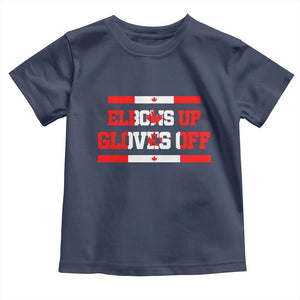 Elbows Up Gloves Off Toddler T Shirt Canadian Ice Hockey Lover Gift TS12 Navy Print Your Wear