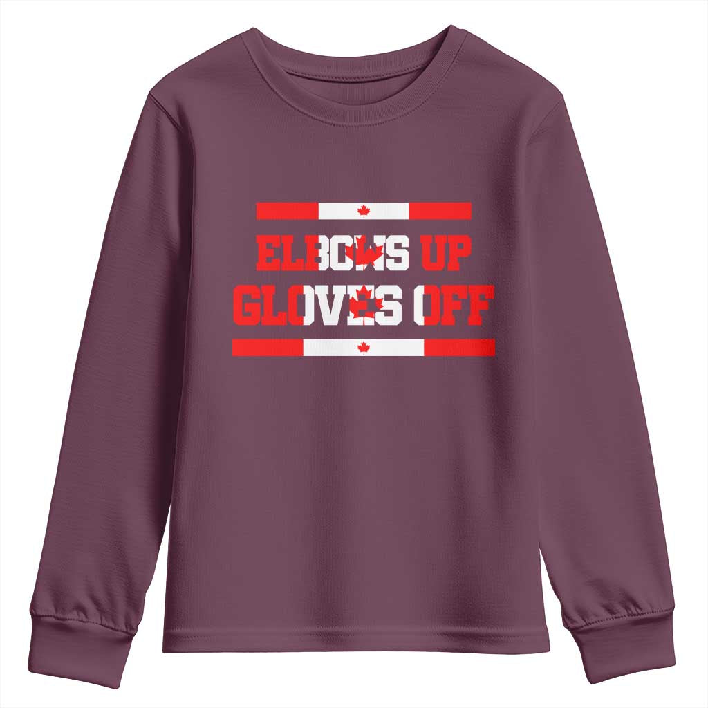Elbows Up Gloves Off Youth Sweatshirt Canadian Ice Hockey Lover Gift TS12 Maroon Print Your Wear