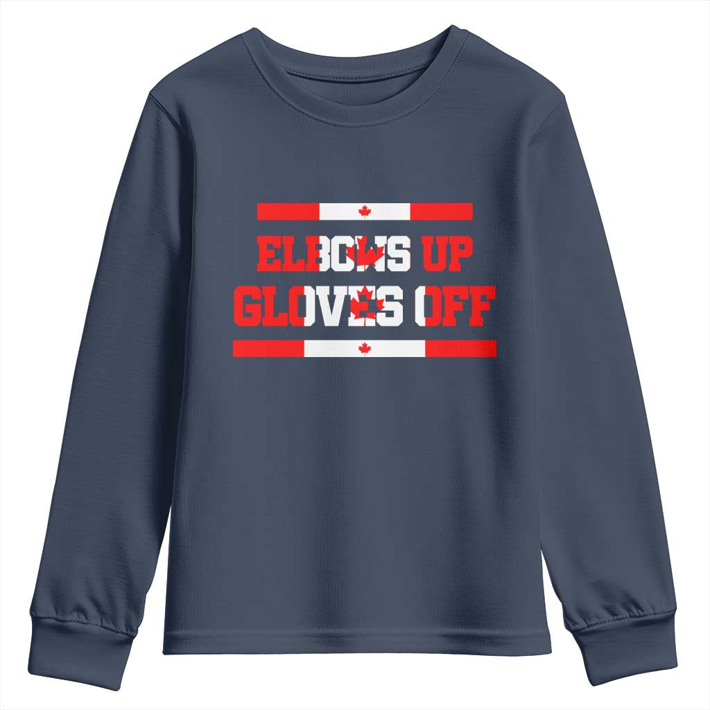 Elbows Up Gloves Off Youth Sweatshirt Canadian Ice Hockey Lover Gift TS12 Navy Print Your Wear