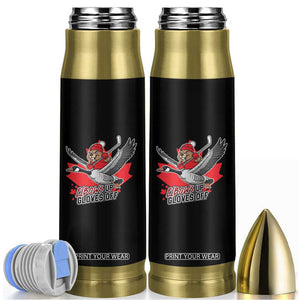Elbows Up Gloves Off Bullet Tumbler Canadian Ice Hockey Beaver Gift TS12 Black Print Your Wear
