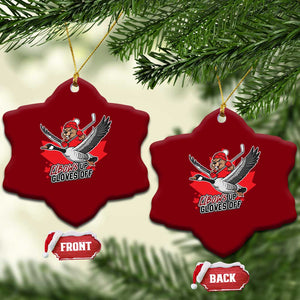 Elbows Up Gloves Off Ceramic Ornament Canadian Ice Hockey Beaver Gift TS12 Print Your Wear