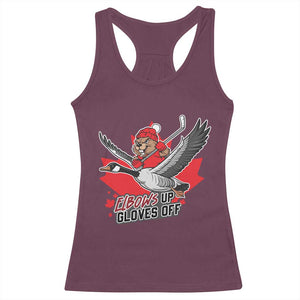 Elbows Up Gloves Off Racerback Tank Top Canadian Ice Hockey Beaver Gift TS12 Maroon Print Your Wear