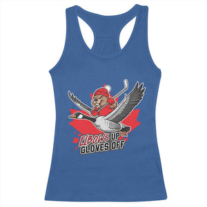Elbows Up Gloves Off Racerback Tank Top Canadian Ice Hockey Beaver Gift TS12 Royal Blue Print Your Wear