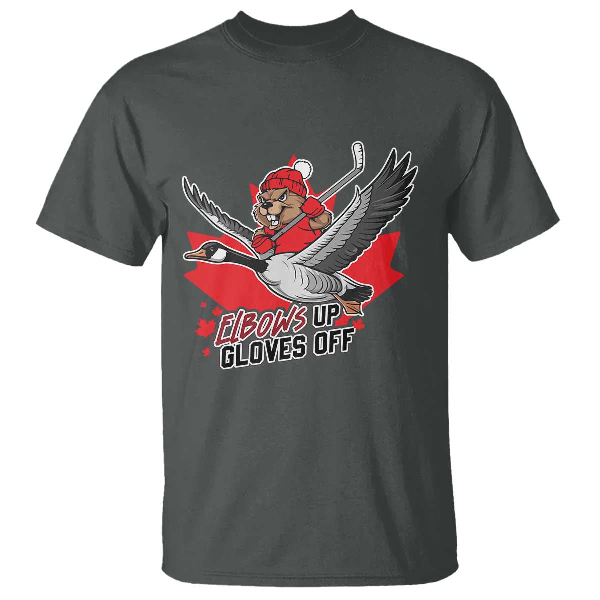 Elbows Up Gloves Off T Shirt Canadian Ice Hockey Beaver Gift TS12 Dark Heather Print Your Wear