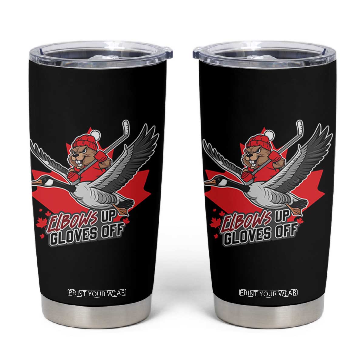 Elbows Up Gloves Off Tumbler Cup Canadian Ice Hockey Beaver Gift TS12 Black Print Your Wear