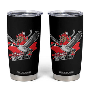 Elbows Up Gloves Off Tumbler Cup Canadian Ice Hockey Beaver Gift TS12 Black Print Your Wear