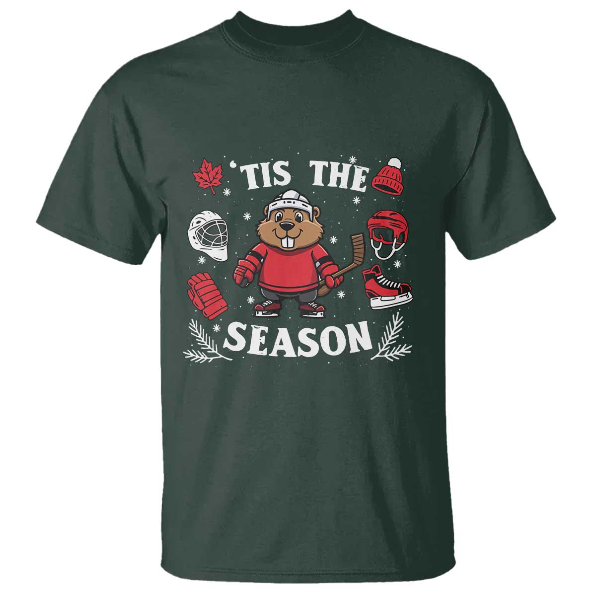 Canadian Ice Hockey Beaver T Shirt Tis The Season Holiday Gift TS12 Dark Forest Green Print Your Wear