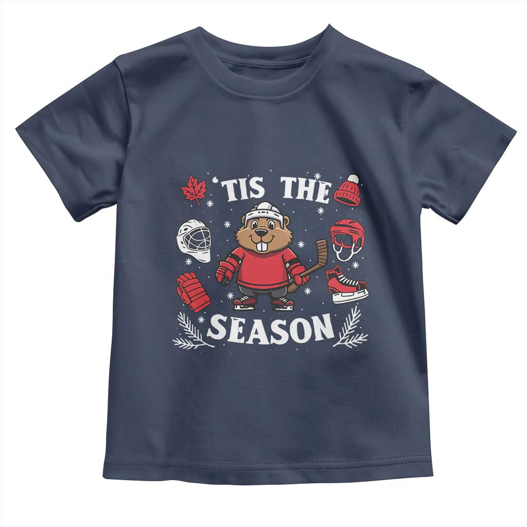 Canadian Ice Hockey Beaver Toddler T Shirt Tis The Season Holiday Gift TS12 Navy Print Your Wear