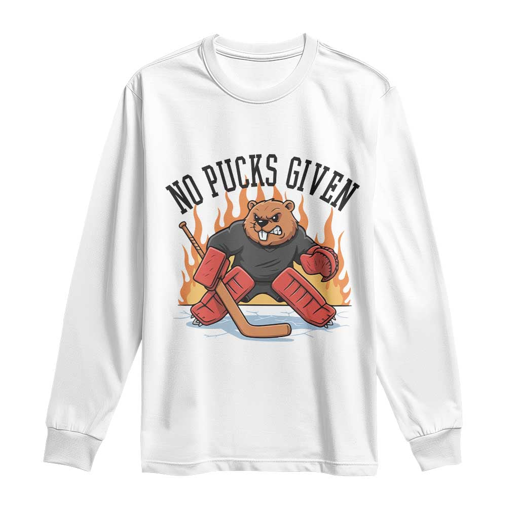Funny Beaver Ice Hockey Goalie Gift Long Sleeve Shirt No Pucks Given TS12 White Print Your Wear