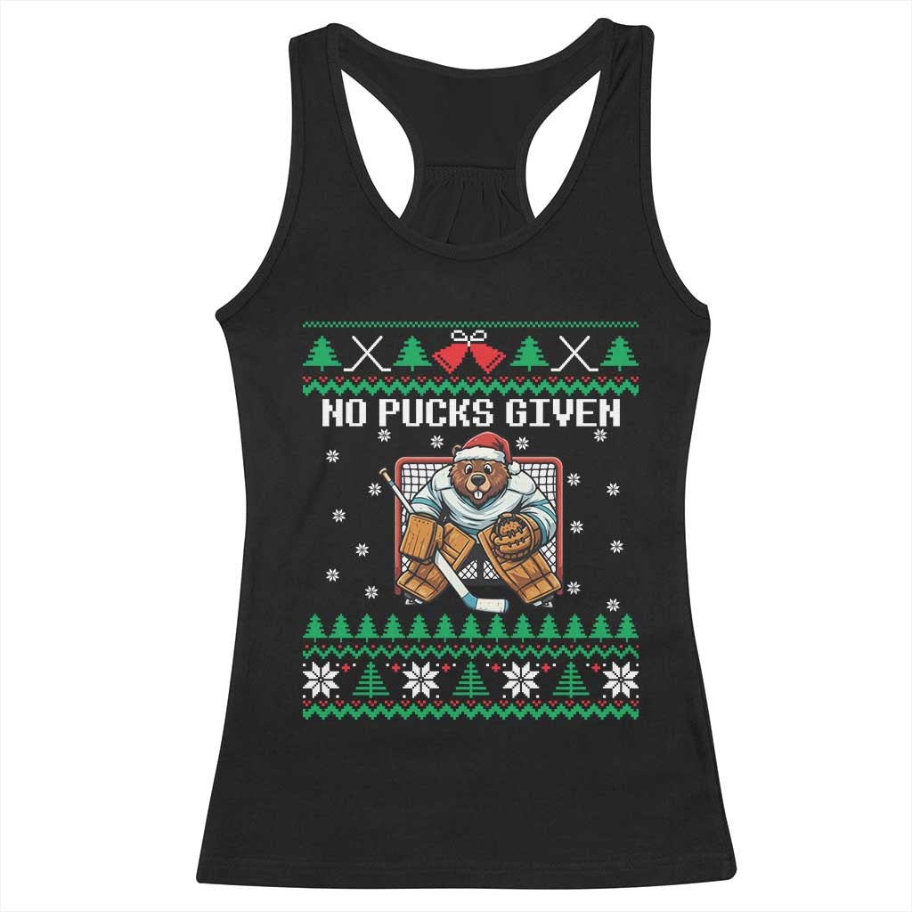 Ugly Christmas Sweater Beaver Ice Hockey Goalie Racerback Tank Top No Pucks Given TS12 Black Print Your Wear
