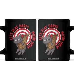 Funny Cat Darts Lover Coffee Mug Lets Play Darts Right Meow TS12 Black Print Your Wear