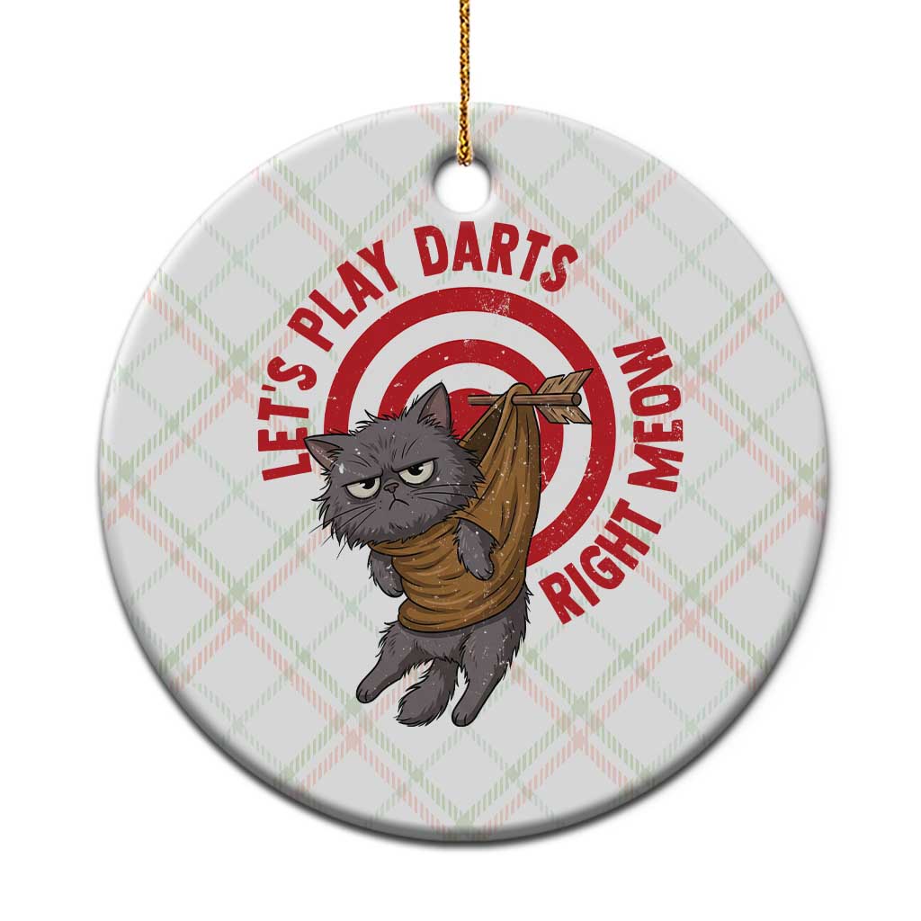 Funny Cat Darts Lover Ceramic Ornament Lets Play Darts Right Meow TS12 1pc Christmas Plaid Print Your Wear