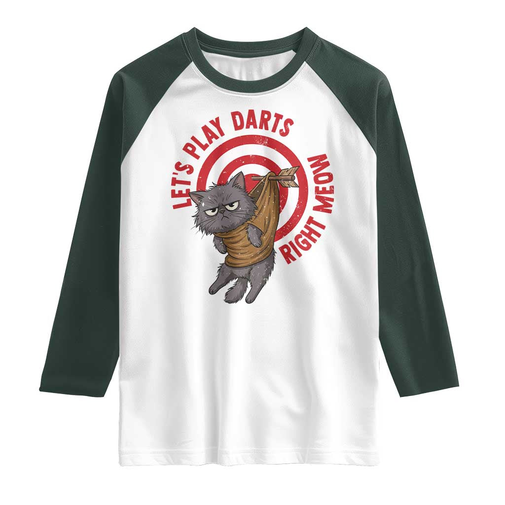 Funny Cat Darts Lover Raglan Shirt Lets Play Darts Right Meow TS12 White Dark Forest Green Print Your Wear
