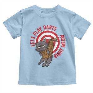 Funny Cat Darts Lover Toddler T Shirt Lets Play Darts Right Meow TS12 Light Blue Print Your Wear
