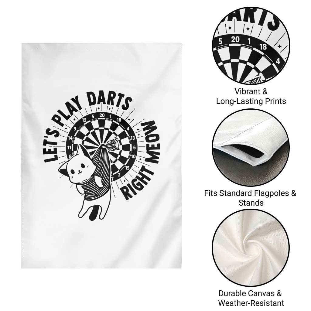 Lets Play Darts Right Meow Garden Flag Cute Cat Dart Player Pub Game Gift TS12 Print Your Wear