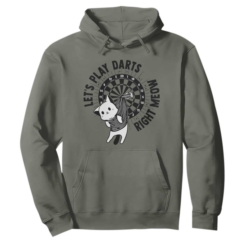 Lets Play Darts Right Meow Hoodie Cute Cat Dart Player Pub Game Gift TS12 Military Green Print Your Wear