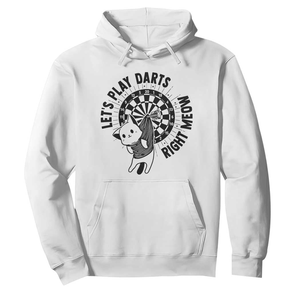 Lets Play Darts Right Meow Hoodie Cute Cat Dart Player Pub Game Gift TS12 White Print Your Wear