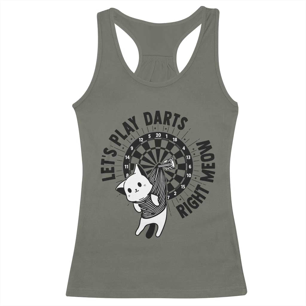 Lets Play Darts Right Meow Racerback Tank Top Cute Cat Dart Player Pub Game Gift TS12 Military Green Print Your Wear