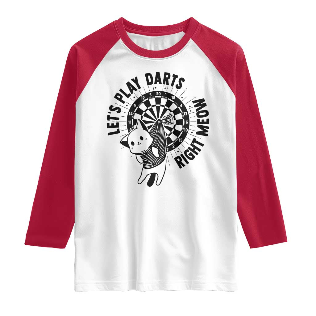 Lets Play Darts Right Meow Raglan Shirt Cute Cat Dart Player Pub Game Gift TS12 White Red Print Your Wear