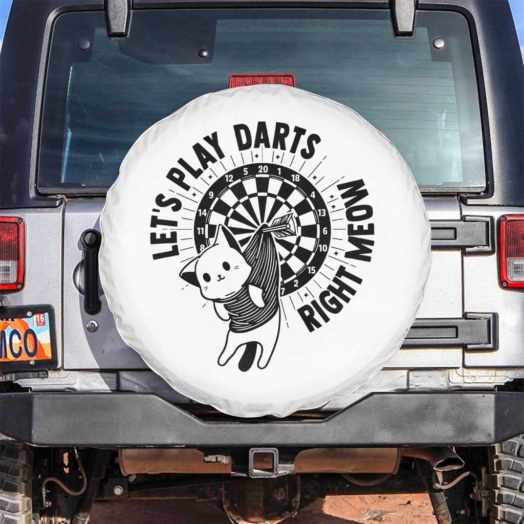 Lets Play Darts Right Meow Spare Tire Cover Cute Cat Dart Player Pub Game Gift TS12 No hole White Print Your Wear