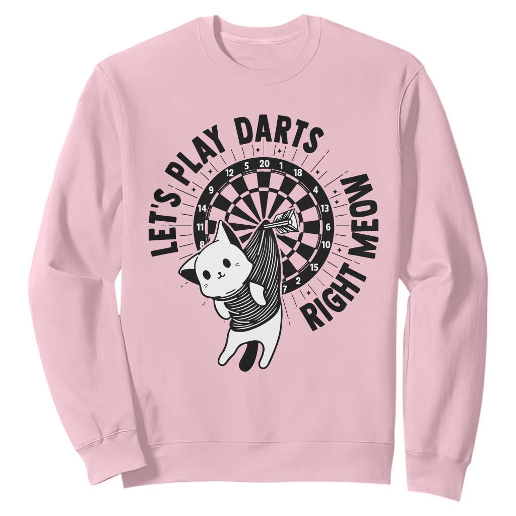 Lets Play Darts Right Meow Sweatshirt Cute Cat Dart Player Pub Game Gift TS12 Light Pink Print Your Wear