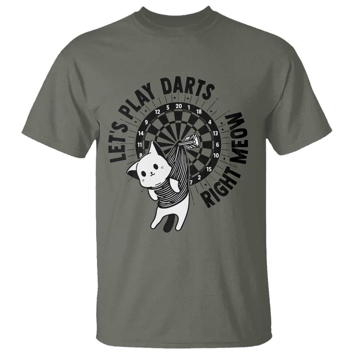 Lets Play Darts Right Meow T Shirt Cute Cat Dart Player Pub Game Gift TS12 Military Green Print Your Wear