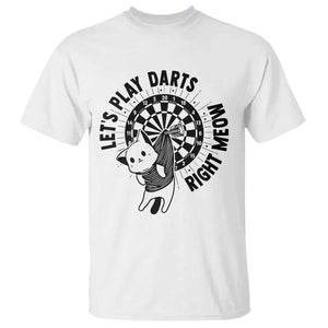 Lets Play Darts Right Meow T Shirt Cute Cat Dart Player Pub Game Gift TS12 White Print Your Wear