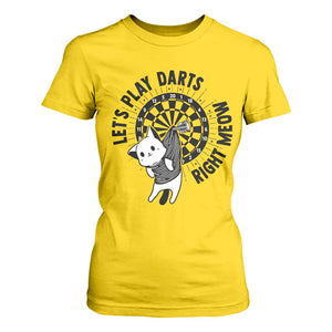 Lets Play Darts Right Meow T Shirt For Women Cute Cat Dart Player Pub Game Gift TS12 Daisy Print Your Wear