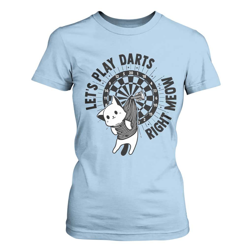 Lets Play Darts Right Meow T Shirt For Women Cute Cat Dart Player Pub Game Gift TS12 Light Blue Print Your Wear