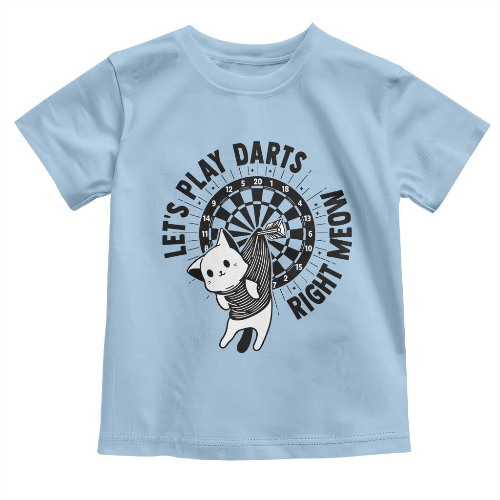 Lets Play Darts Right Meow Toddler T Shirt Cute Cat Dart Player Pub Game Gift TS12 Light Blue Print Your Wear
