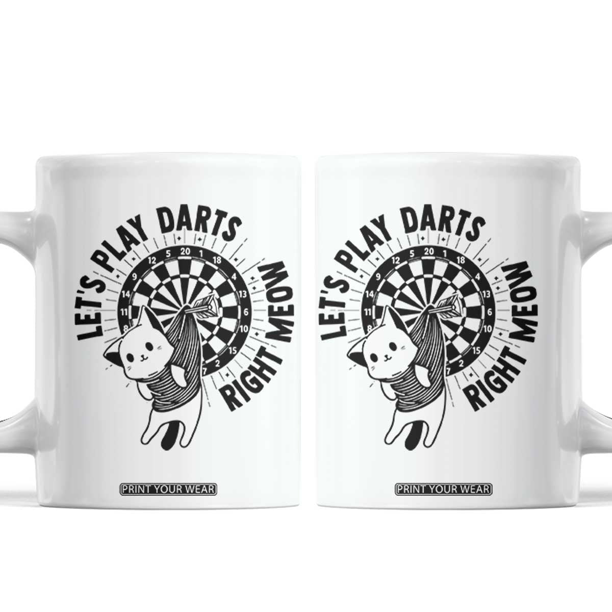 Lets Play Darts Right Meow Coffee Mug Cute Cat Dart Player Pub Game Gift TS12 White Print Your Wear