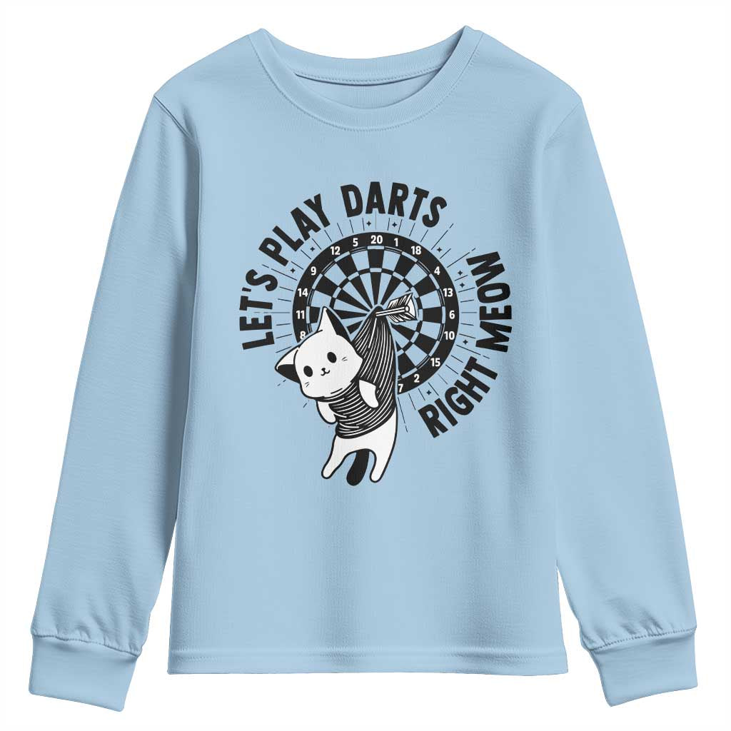 Lets Play Darts Right Meow Youth Sweatshirt Cute Cat Dart Player Pub Game Gift TS12 Light Blue Print Your Wear