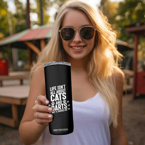 Life Is Not All Cats And Darts But It Should Be Skinny Tumbler Cat Lover Dartist Gift TS12 Print Your Wear