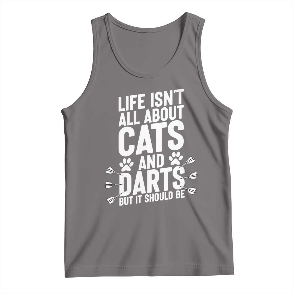 Life Is Not All Cats And Darts But It Should Be Tank Top Cat Lover Dartist Gift TS12 Deep Heather Print Your Wear