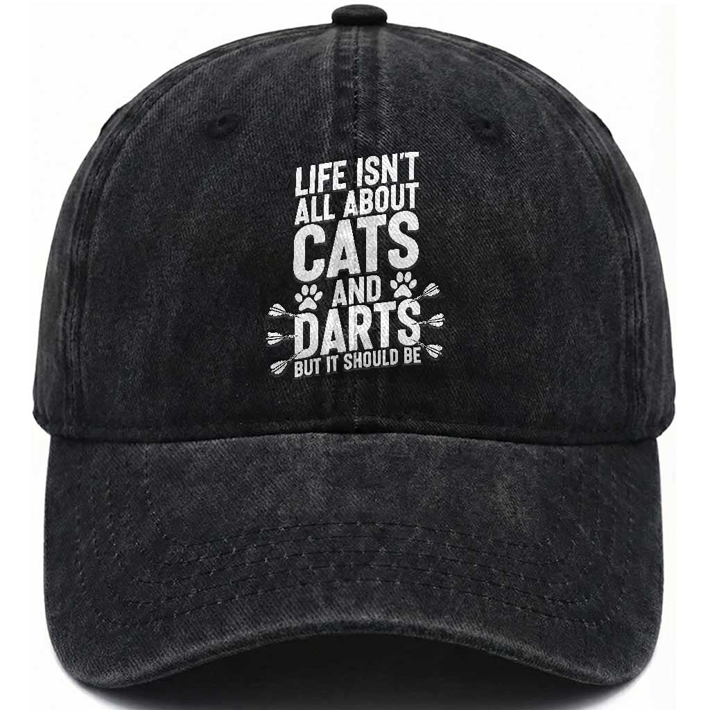 Life Is Not All Cats And Darts But It Should Be Washed Cotton Baseball Cap Cat Lover Dartist Gift TS12 Print Your Wear